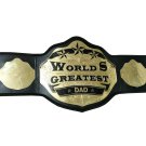 WORLDS GREATEST DAD WRESTLING CHAMPIONSHIP BELT ADULT SIZE