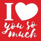 Valentines Day I Luv You So Much Edible image Cake topper decoration