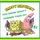Sponge Bob Square Pants Whats Funnier Than 24  Edible Cake Topper Image
