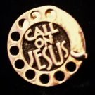 Call on Jesus pin