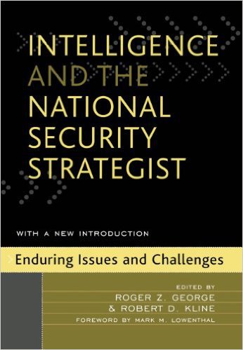 Ebook 978-0742540392 Intelligence and the National Security Strategist: Enduring Issues and Chall