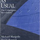 Ebook 978-0761913313 Politics as Usual: The Cyberspace `Revolution' (Contemporary American Politi