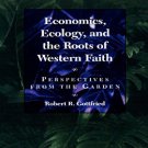 Ebook 978-0847680160 Economics, Ecology, and the Roots of Western Faith: Perspectives from the Ga