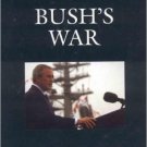Ebook 978-0742536524 Bush's War: Media Bias and Justifications for War in a Terrorist Age (Commun