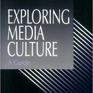 Ebook 978-0803958777 Exploring Media Culture: A Guide (Communication and Human Values)