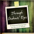 Ebook 978-1475808094 Through Students' Eyes: Writing and Photography for Success in School (It's