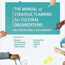 Ebook 978-1538101315 The Manual of Strategic Planning for Cultural Organizations: A Guide for Mus