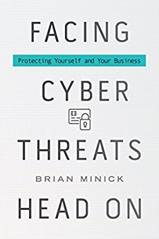 Ebook Facing Cyber Threats Head On: Protecting Yourself and Your Business