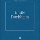 Ebook 978-0754627111 ?mile Durkheim: Justice, Morality and Politics (International Library of Ess