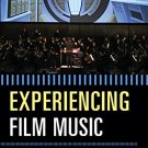 Ebook 978-1442258419 Experiencing Film Music: A Listener's Companion