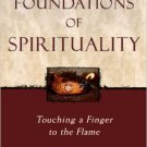 Ebook 978-0742531567 Biblical Foundations of Spirituality: Touching a Finger to the Flame