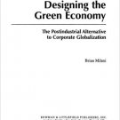 Ebook 978-0847691906 Designing the Green Economy: The Post-Industrial Alternative to Corporate Gl