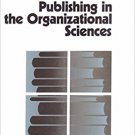Ebook 978-0803971455 Publishing in the Organizational Sciences (Foundations for Organizational Sc