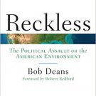 Ebook 978-1442217973 Reckless: The Political Assault on the American Environment