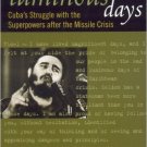 Ebook 978-0742522886 Sad and Luminous Days: Cuba's Struggle with the Superpowers after the Missil