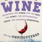 Ebook Extreme Wine: Searching the World for the Best, the Worst, the Outrageously Cheap, the Insa