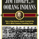 Ebook 978-1442277656 Walter Lingo, Jim Thorpe, and the Oorang Indians: How a Dog Kennel Owner Cre