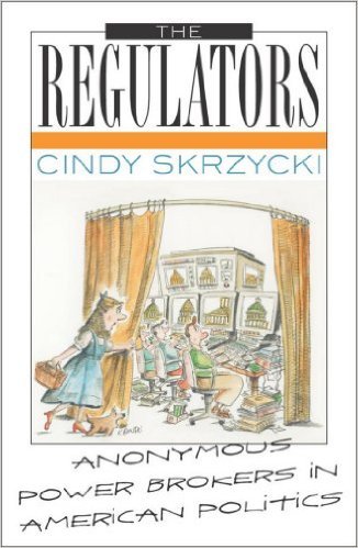 Ebook 978-0742519084 The Regulators: Anonymous Power Brokers in American Politics
