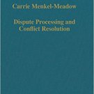 Ebook 978-0754623052 Dispute Processing and Conflict Resolution: Theory, Practice and Policy (Col