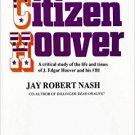 Ebook 978-0911012606 Citizen Hoover: A Critical Study of the Life and Times of J. Edgar Hoover an