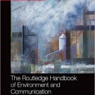 Ebook 978-0415704359 The Routledge Handbook of Environment and Communication