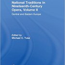 Ebook 978-0754629061 National Traditions in Nineteenth-Century Opera, Volume II: Central and East