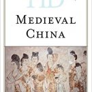 Ebook 978-1442276154 Historical Dictionary of Medieval China (Historical Dictionaries of Ancient