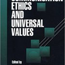 Ebook 978-0761905851 Communication Ethics and Universal Values