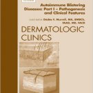 Ebook 978-1455710331 AutoImmune Blistering Disease Part I, An Issue of Dermatologic Clinics (The