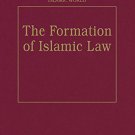 Ebook 978-0860787143 The Formation of Islamic Law (The Formation of the Classical Islamic World)