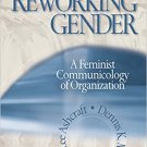 Ebook 978-0761953555 Reworking Gender: A Feminist Communicology of Organization