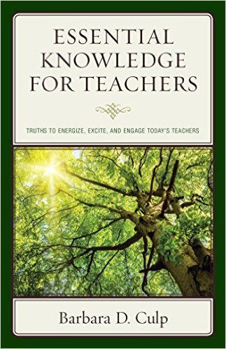 Ebook 978-1475831320 Essential Knowledge for Teachers: Truths to Energize, Excite, and Engage Tod