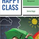 Ebook 978-1475824810 Happy Class: The Practical Guide to Classroom Management
