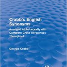 Ebook 978-1138283428 Routledge Revivals: Crabb's English Synonyms (1916): Arranged Alphabetically
