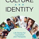 Ebook 978-1506305677 Culture and Identity: Life Stories for Counselors and Therapists