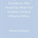 Ebook 978-0761905233 Seeking and Resisting Compliance: Why People Say What They Do When Trying to