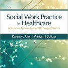Ebook 978-1483353203 Social Work Practice in Healthcare: Advanced Approaches and Emerging Trends