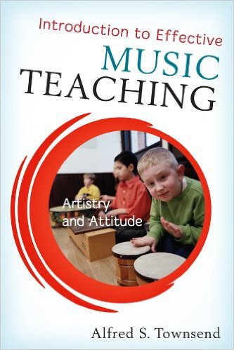 Ebook 978-1442209466 Introduction to Effective Music Teaching: Artistry and Attitude