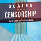 Ebook 978-1442250628 Scales on Censorship: Real Life Lessons from School Library Journal