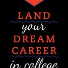 Ebook 978-1442219472 Land Your Dream Career in College: The Complete Guide to Success