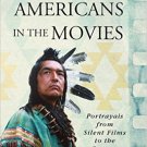 Ebook 978-1442240018 Native Americans in the Movies: Portrayals from Silent Films to the Present