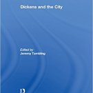 Ebook 978-1409433095 Dickens and the City (A Library of Essays on Charles Dickens)