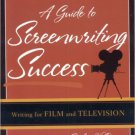 Ebook 978-0742553002 A Guide to Screenwriting Success: Writing for Film and Television