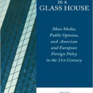 Ebook 978-0847698264 Decisionmaking in a Glass House: Mass Media, Public Opinion, and American an