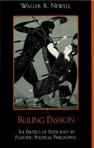 Ebook 978-0847697267 Ruling Passion: The Erotics of Statecraft in Platonic Political Philosophy