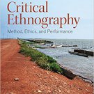 Ebook 978-1412980241 Critical Ethnography: Method, Ethics, and Performance