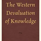 Ebook 978-1442228795 The Western Devaluation of Knowledge