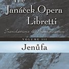 Ebook 978-1442275188 Jenufa: Translations and Pronunciation (The Janácek Opera Libretti Series)