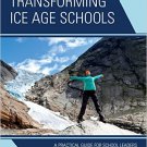Ebook 978-1475807769 Transforming Ice Age Schools: A Practical Guide for School Leaders