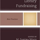 Ebook 978-1442237384 Successful Library Fundraising: Best Practices (Best Practices in Library Se